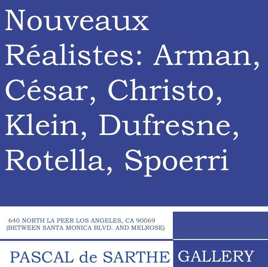 Nouveaux Réalistes: Arman, César, Christo, Klein, Dufresne, Rotella, Spoerri